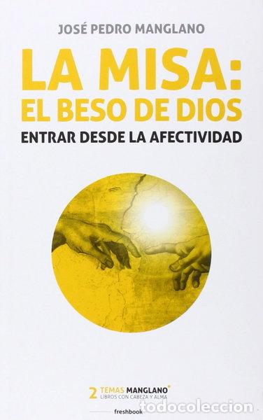 Libri di seconda mano: La misa: el beso de Dios- 9788494318955
