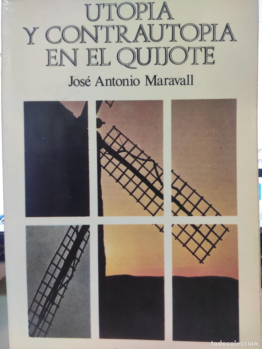 Livros em segunda m&atilde;o: Utop&iacute;a y contrautop&iacute;a en el &rdquo;Quijote&rdquo;. - Jos&eacute; Antonio Maravall