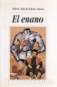 Livros em segunda m&atilde;o: El enano. - Pedro L. Nu&ntilde;o de la Rosa y Amores