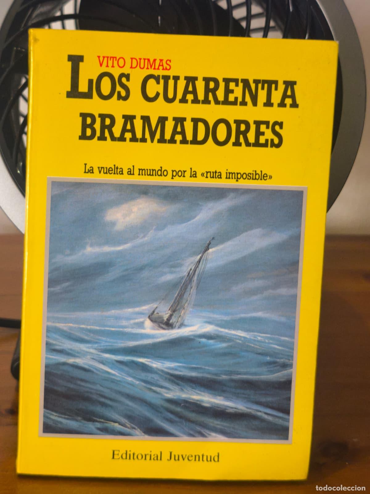 Livros em segunda m&atilde;o: LOS CUARENTA BRAMAORES - La vuelta al mundo por la ruta imposible (IB10330LF)
