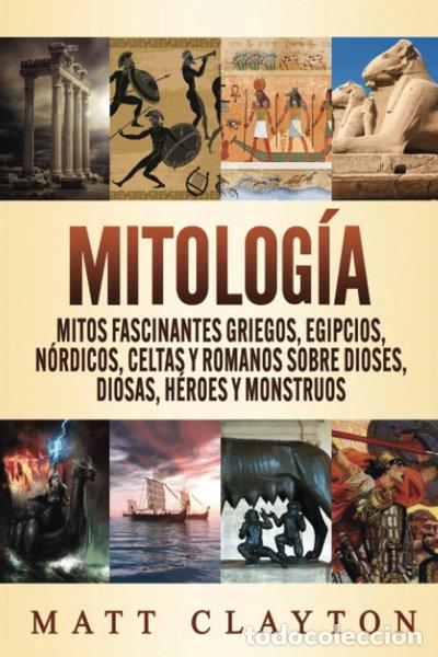 B&uuml;cher: Mitolog&iacute;a: Mitos fascinantes griegos, egipcios, n&oacute;rdicos, celtas y romanos so...- 9798680465981