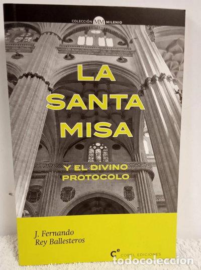 B&uuml;cher: La Santa Misa y el divino protocolo- 9788494555534