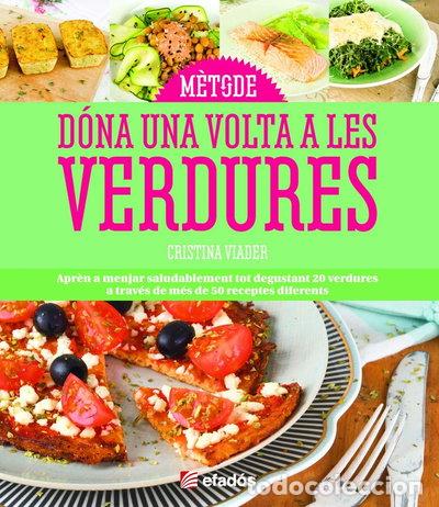 Libros: D&oacute;na una volta a les verdures- 9788415232865