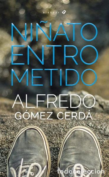 Libros: Ni&ntilde;ato entrometido- 9788414034033