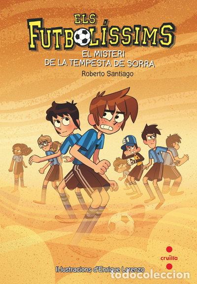 Libros: Els Futbol&iacute;ssims 14: El misteri de la tempesta de sorra- 9788466145107