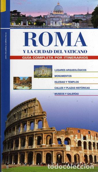 Libros: Roma y la Ciudad del Vaticano. Gu&iacute;a completa por itinerarios- 9788875713508