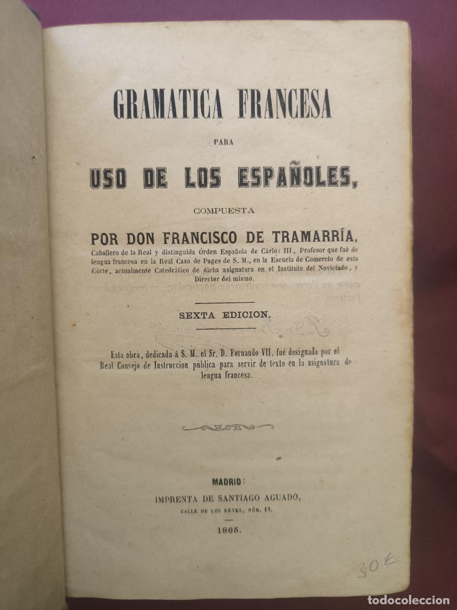 Libros: Gram&aacute;tica francesa para uso de los espa&ntilde;oles. - Don Francisco de Tramarr&iacute;a