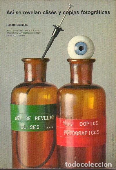Livres: As&iacute; se revelan clis&eacute;s y copias fotogr&aacute;ficas- 9788434201323