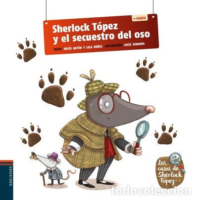Livres: Sherlock T&oacute;pez y el secuestro del oso- 9788414038536