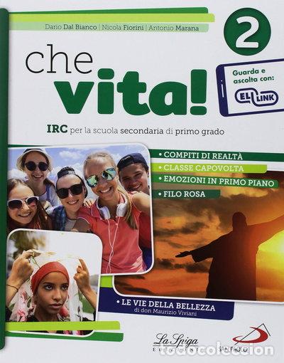 Libros: Che vita! IRC per la scuola secondaria di primo grado, Vol. 2- 9788846837929