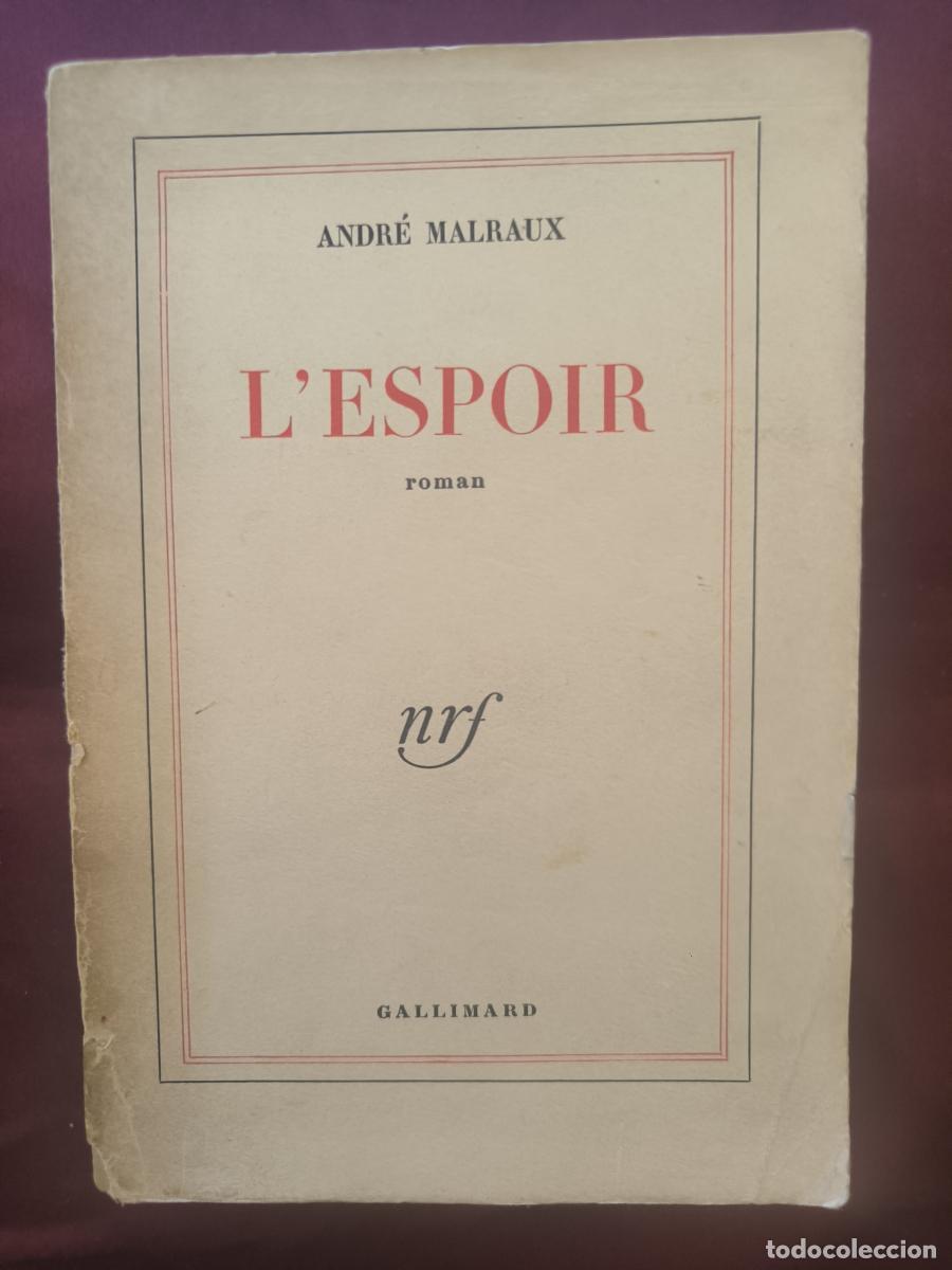 Libros: L'Espoir - Andr&eacute; Malraux.