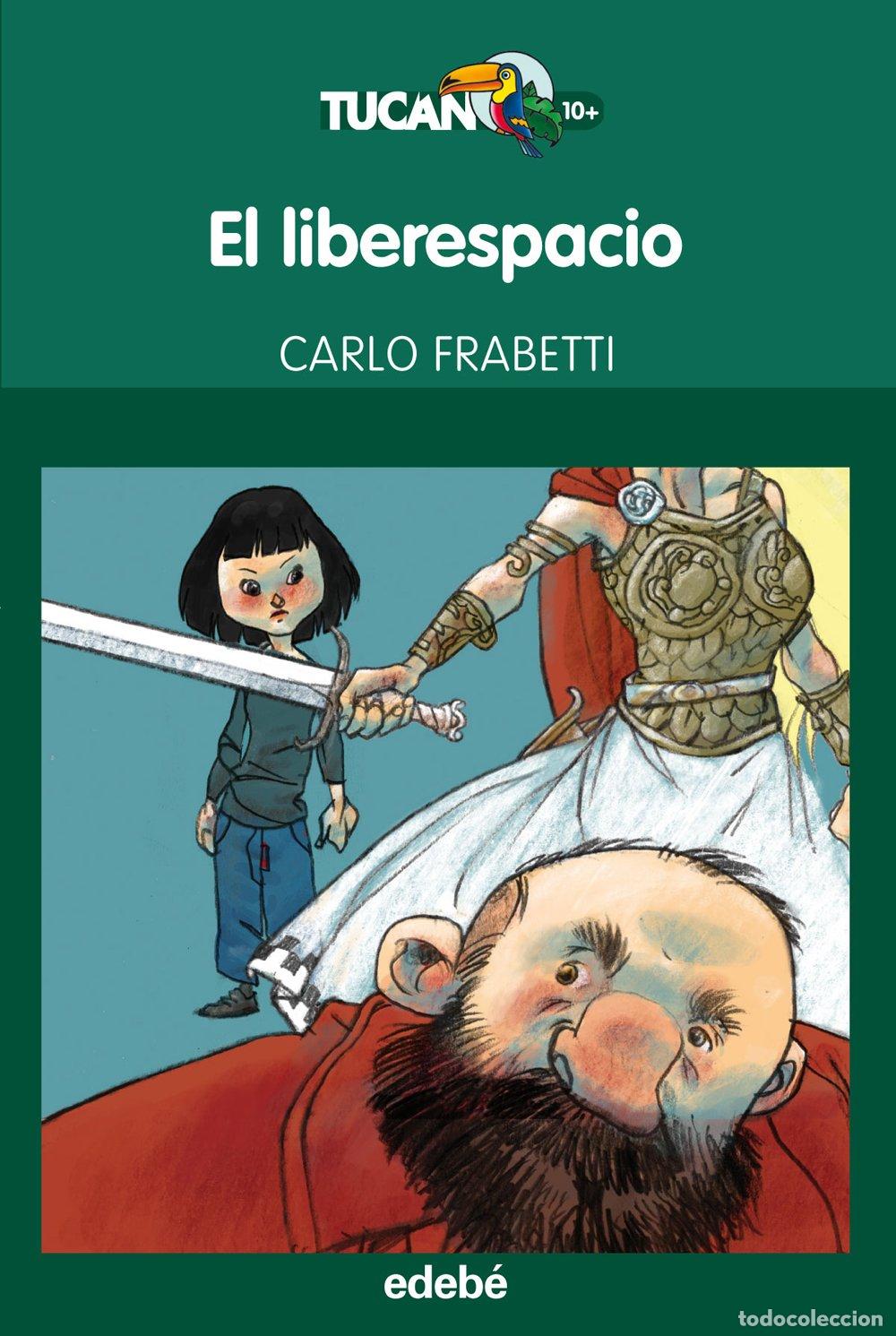 Libros: El Liberespacio - Carlo Frabetti - Grupo Edeb&eacute; - Tucan Verde, 16