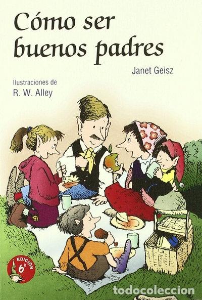 B&uuml;cher: C&oacute;mo ser buenos padres- 9788428523103