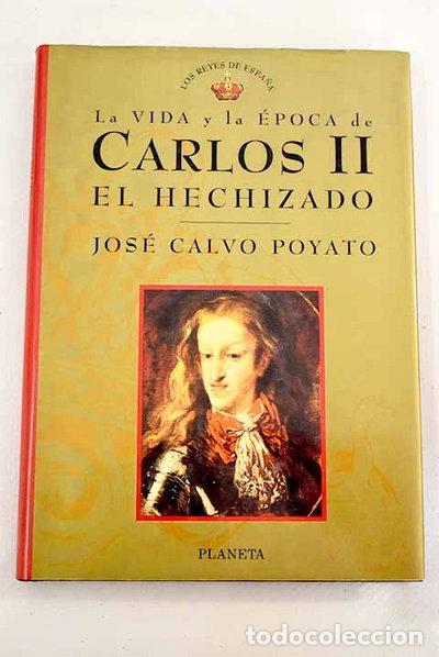 B&uuml;cher: Carlos II el Hechizado- 9788408018711