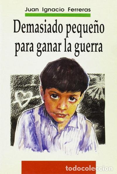 Libros: Demasiado peque&ntilde;o para ganar la guerra- 9788486293796