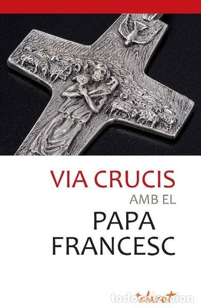 books: Via Crucis amb el papa Francesc- 9788498468427
