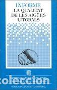 Libros: Informe: la qualitat de les aig&uuml;es litorals- 9788439301820