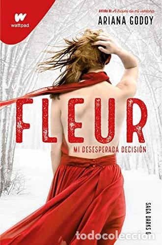 Libros: Fleur. Mi desesperada decisi&oacute;n- 9788418798719