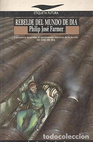 Libros: Rebelde del mundo de d&iacute;a- 9788433440396