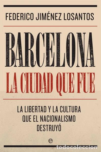 Libros: Barcelona. La ciudad que fue- 9788491645764