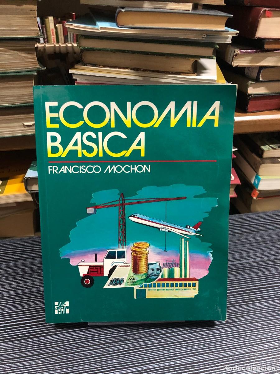 B&uuml;cher: Econom&iacute;a B&aacute;sica Francisco Moch&oacute;n (McGraw-Hill)