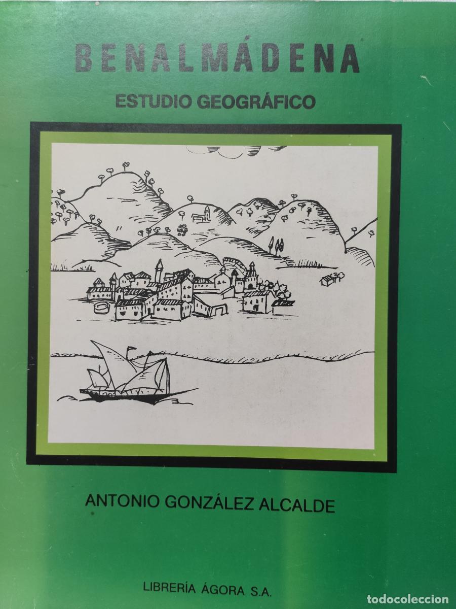books: Benalm&aacute;dena. Estudio Geogr&aacute;fico. - Antonio Gonz&aacute;lez Alcalde