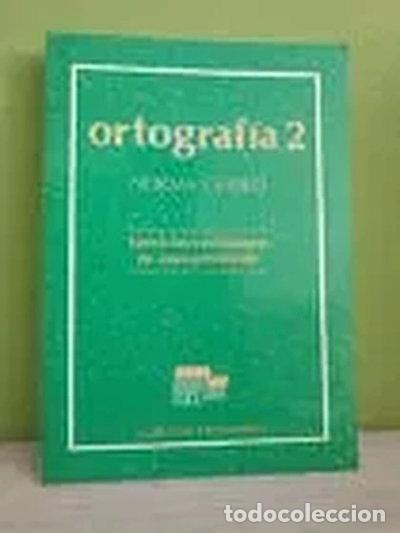 Livros em segunda m&atilde;o: Ortograf&iacute;a 2. Norma y estilo- 9788471434852