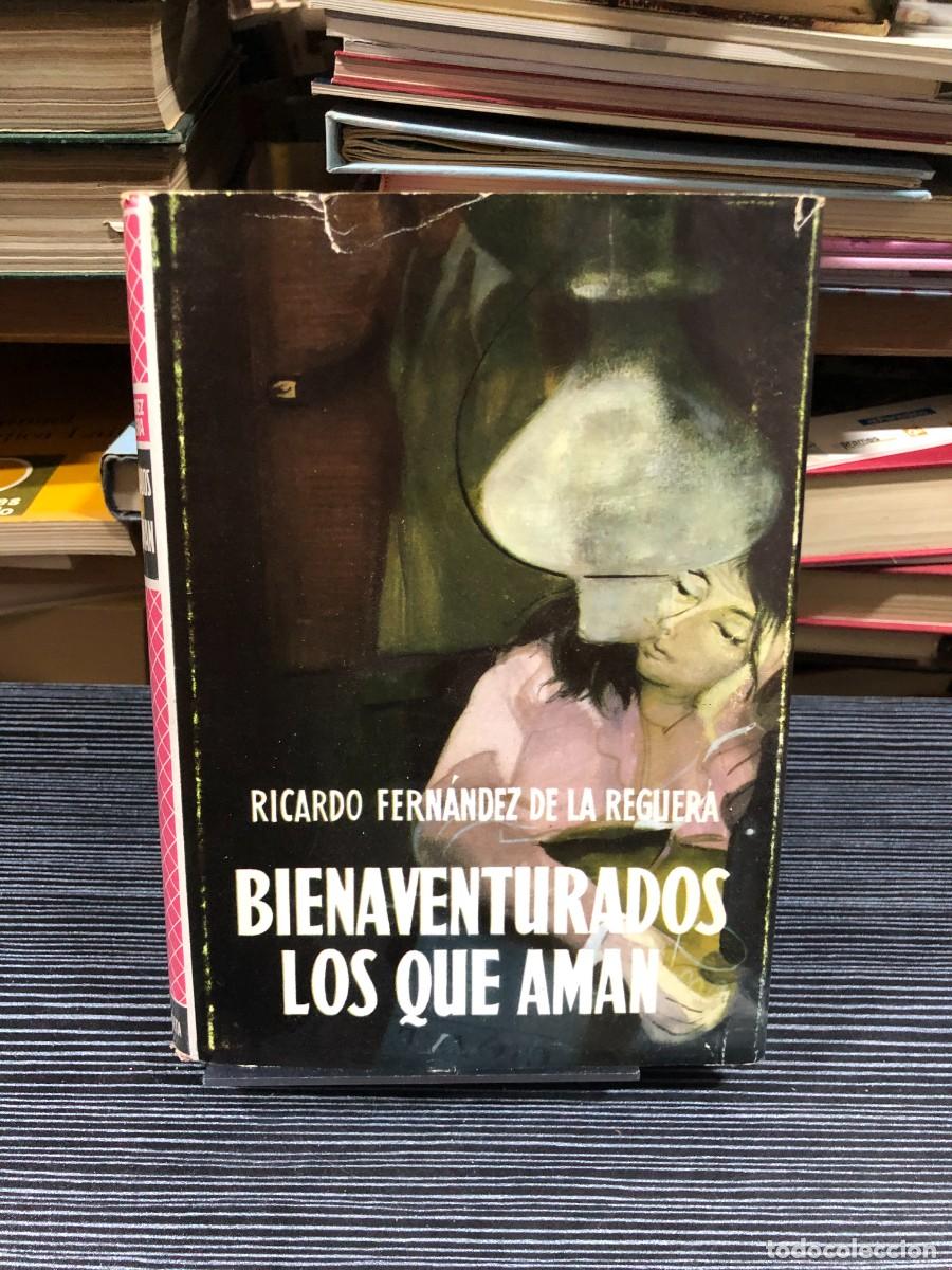 Libros: Bienaventurados los que aman Ricardo Fern&aacute;ndez de la Reguera