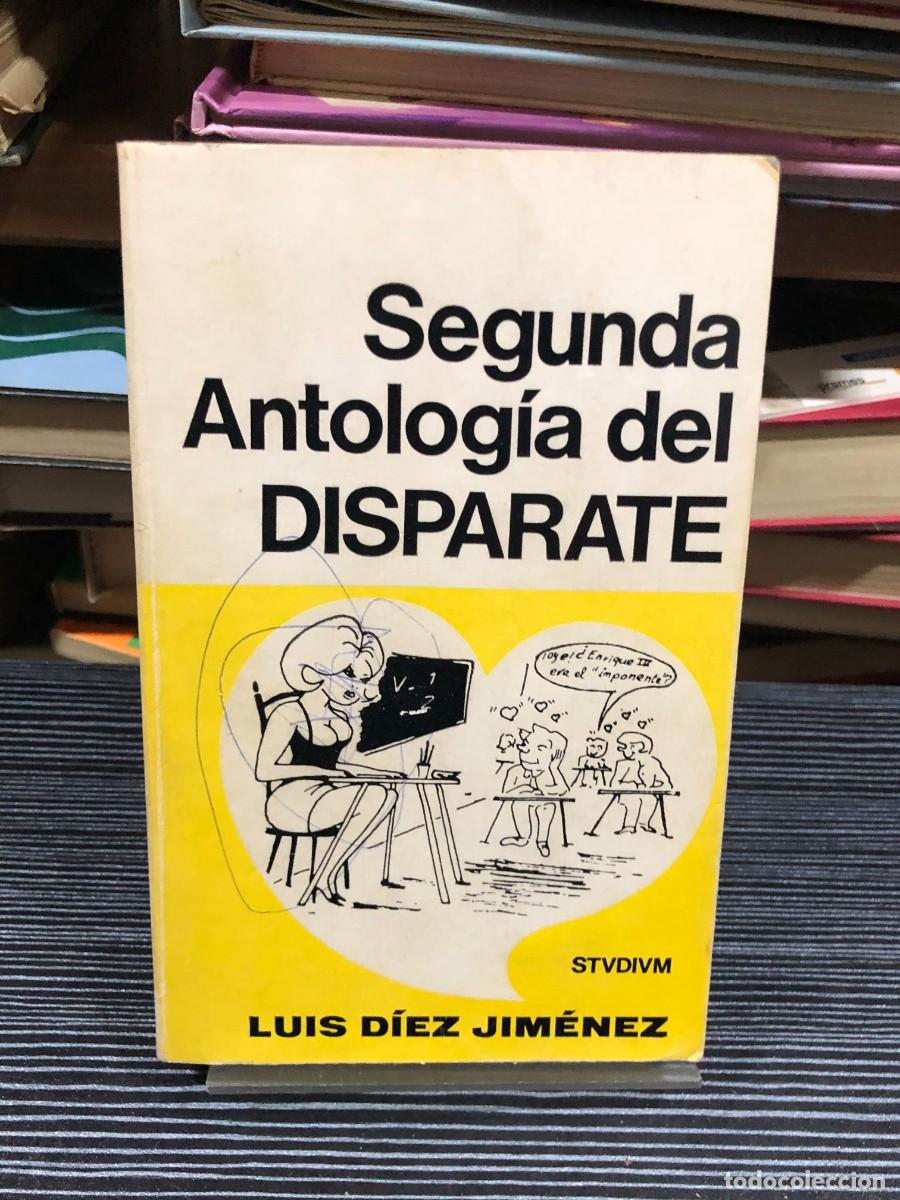Livres: Segunda Antolog&iacute;a del Disparate Luis D&iacute;ez Jim&eacute;nez