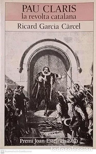 Livres: Pau Claris, la revolta catalana- 9788472354500