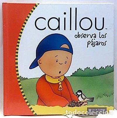 B&uuml;cher: Caillou Observa los P&aacute;jaros- 9788467228113