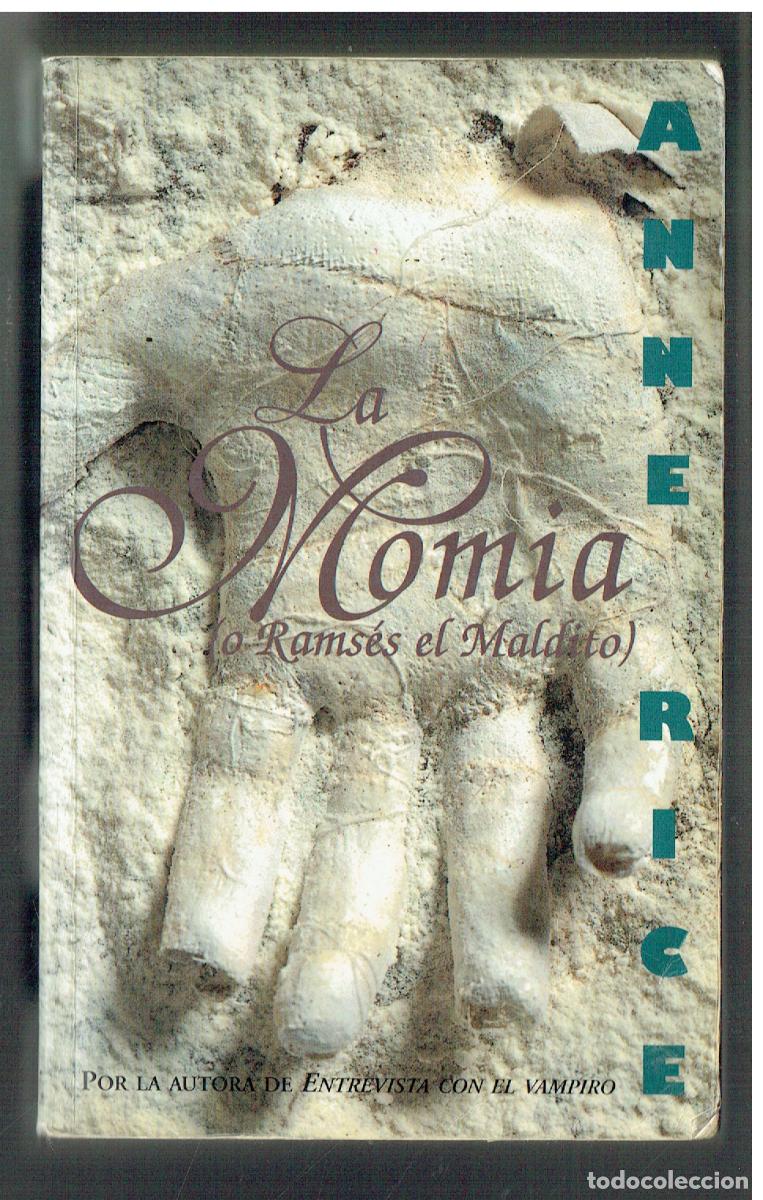 Libros: LA MOMIA. (O RAMS&Eacute;S EL MALDITO). ANNE RICE, EDC. B. 1996. (ST/PR5)