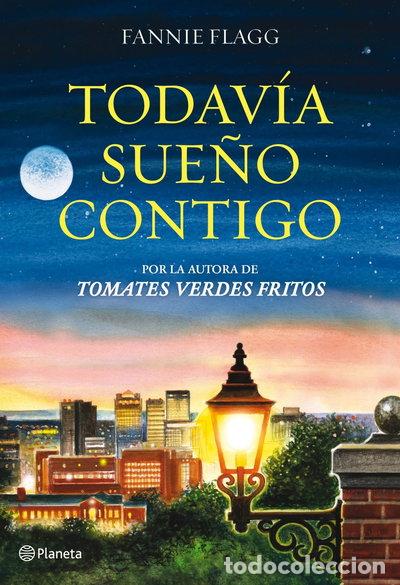 Libros: Todav&iacute;a sue&ntilde;o contigo- 9788408103912