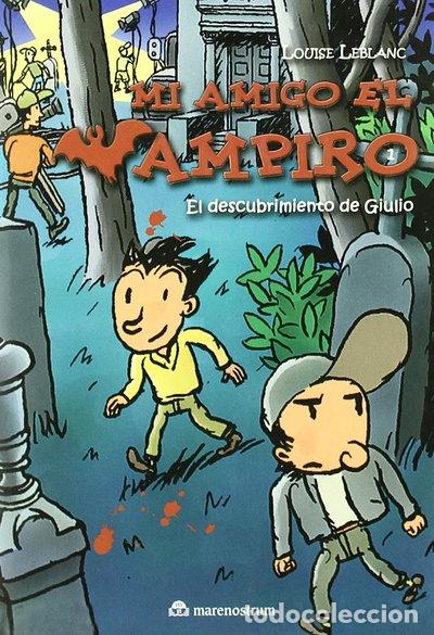 Libros: Mi amigo el vampiro: El descubrimiento de Giulio- 9788492548002