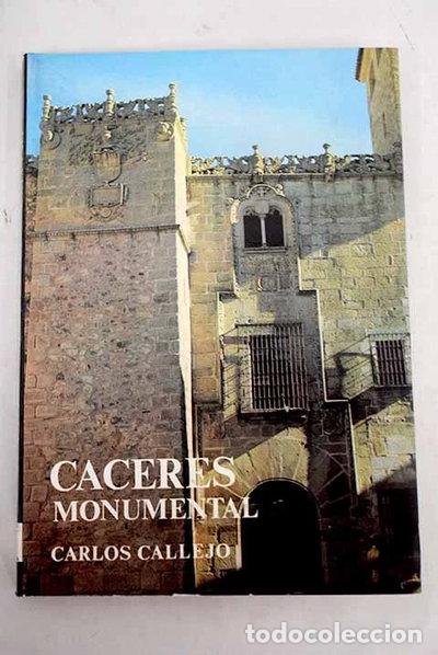 Libros: C&aacute;ceres monumental- 9788471270849