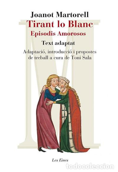 Livres: Tirant lo Blanc. Episodis amorosos- 9788415192947