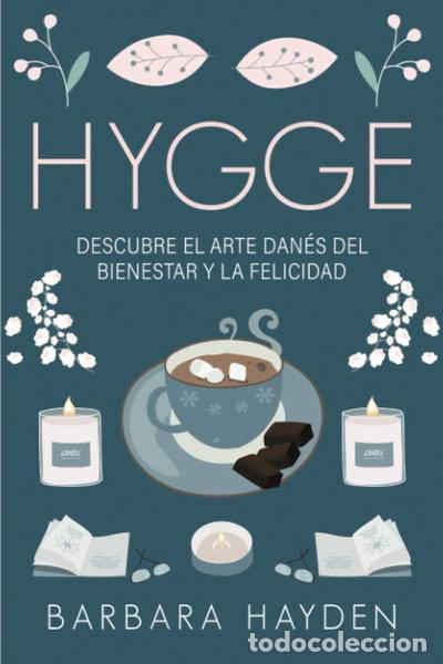 Livres: Hygge: Descubre el arte dan&eacute;s del bienestar y la felicidad- 9798699320653