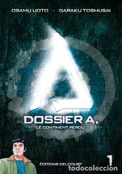 Livres: Dossier A, Tome 1: Le continent perdu- 9782756018447
