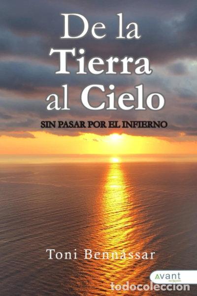 books: De la tierra al cielo sin pasar por el infierno- 9788419763013