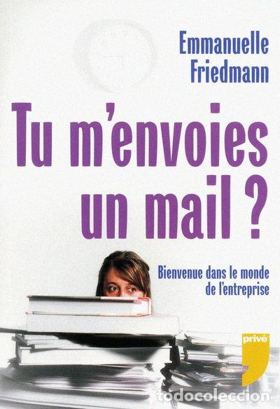 B&uuml;cher: Tu m'envoies un mail ?- 9782350761091