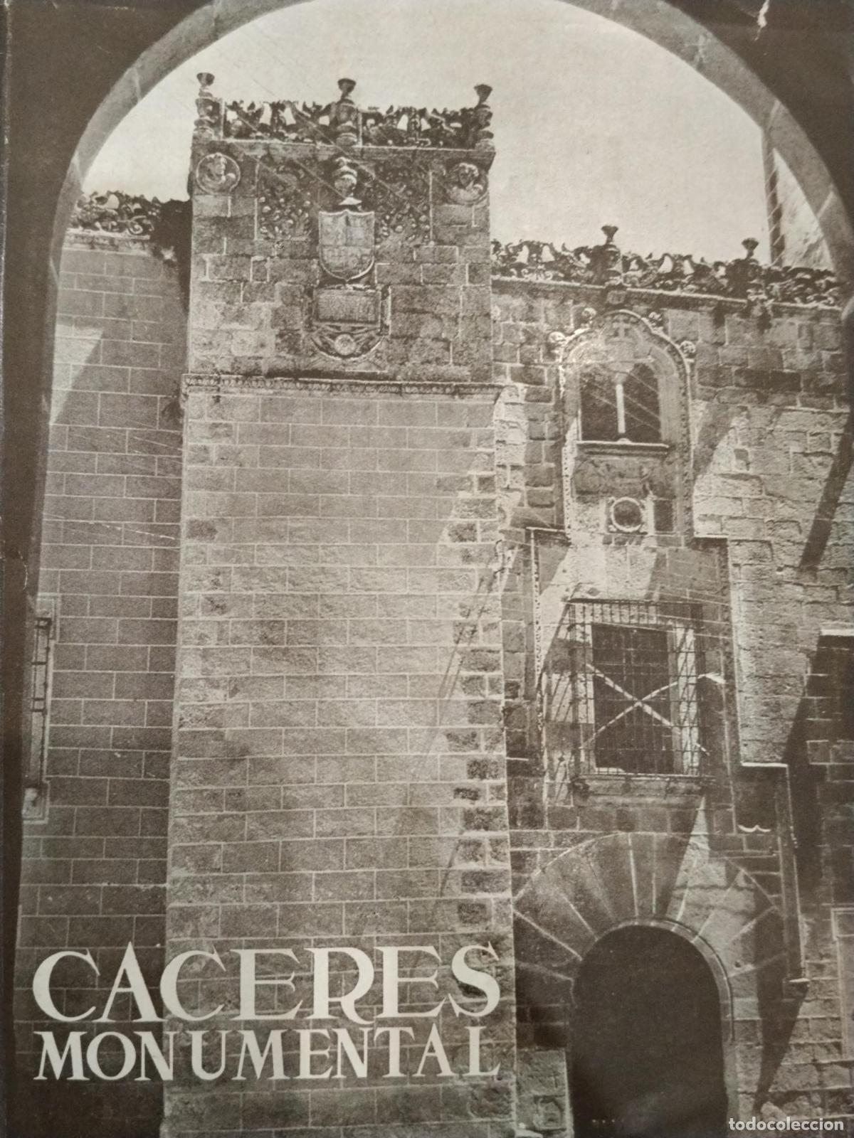 Libros: C&aacute;ceres monumental. Los Monumentos Cardinales de Espa&ntilde;a, XXV - Carlos Calleja Serrano