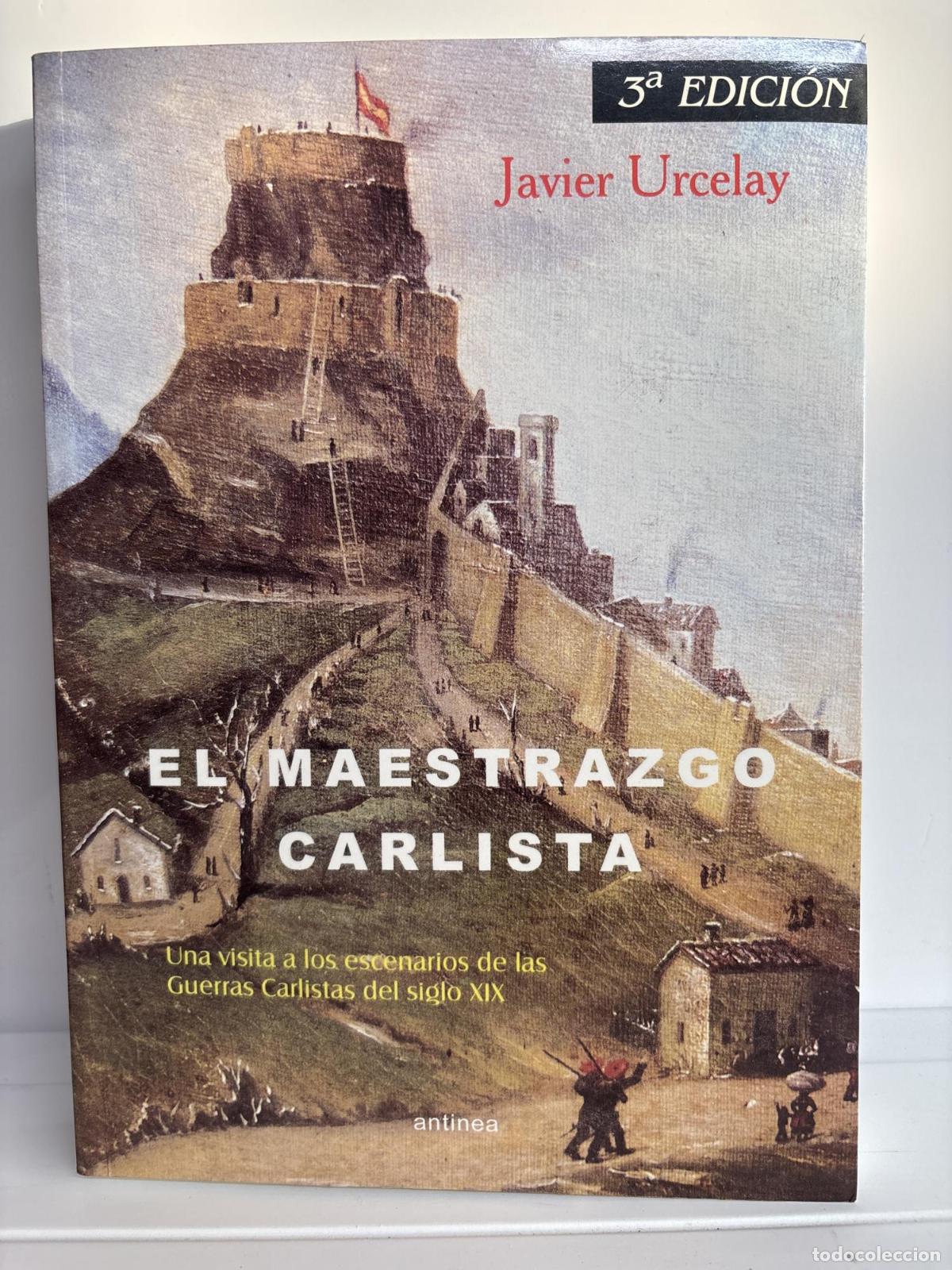 B&uuml;cher: El maestrazgo carlista - Javier Urcelay Alonso