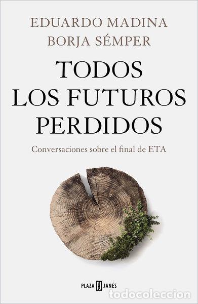 Libros: Todos los futuros perdidos- 9788401027130