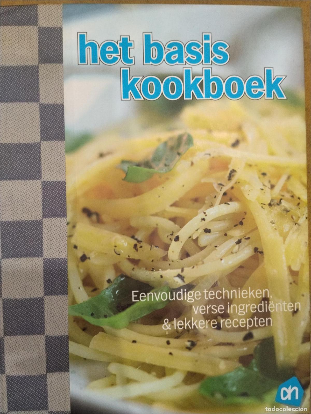 Libros: Het Basiskookboek: Eenvoudige technieken, verse ingredi&euml;nten & lekkere recepten - Anneke Ammerlaan