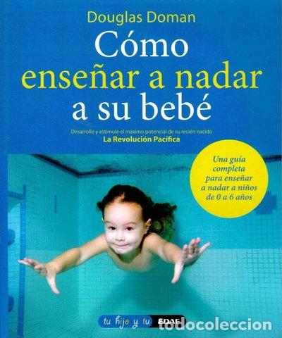Libros: C&oacute;mo ense&ntilde;ar a nadar a su beb&eacute;- 9788441426863