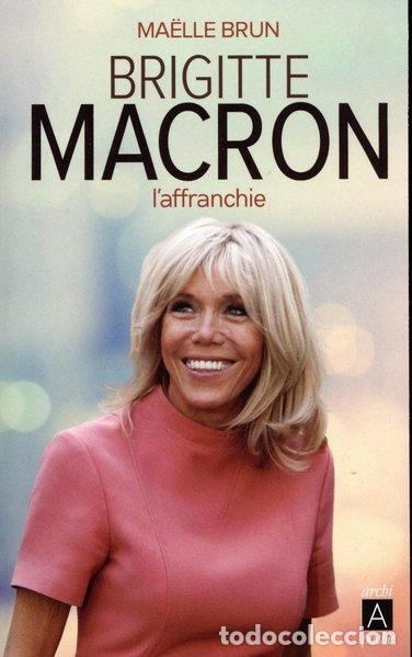 Libros: Brigitte Macron l'affranchie- 9782377352159