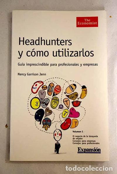 Libros: Headhunters y c&oacute;mo utilizarlos- 9788496195103