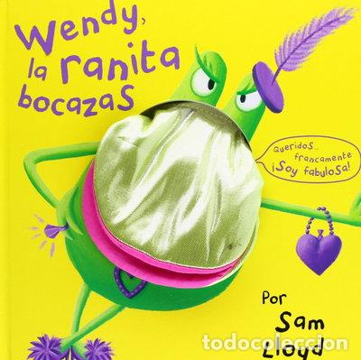 Libros: Wendy la ranita bocazas- 9788434237476