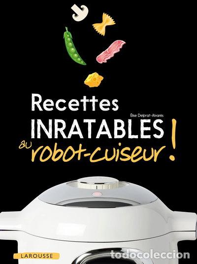 Libros: Recettes inratables au robot-cuiseur !- 9782035934215