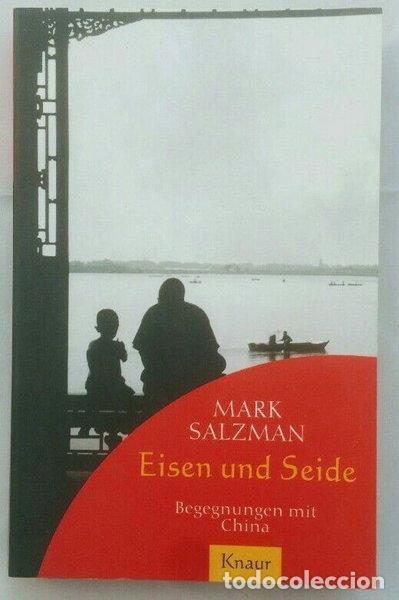 Libros: Eisen und Seide: Begegnungen mit China- 9783426616512